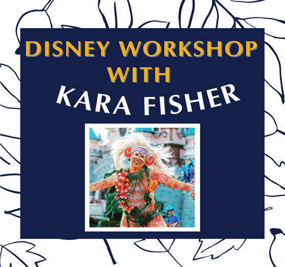 Disney Workshop with Kara Fisher – Friday 22nd Jan 2021